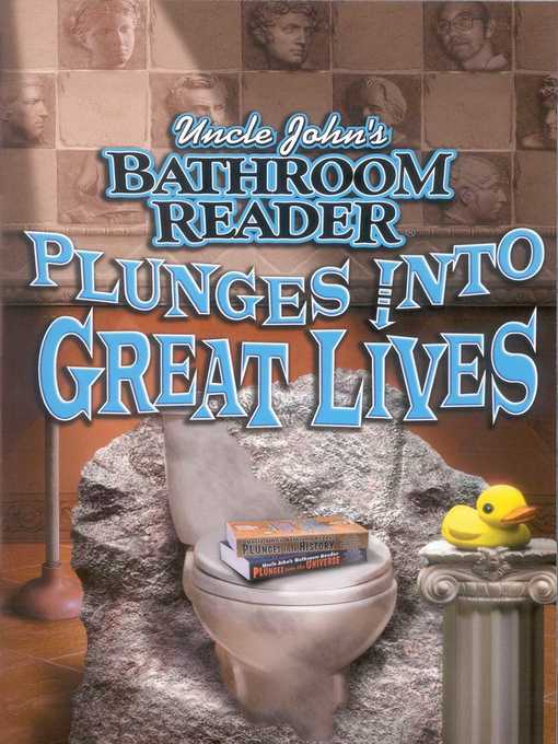 Kápumynd af Uncle John's Bathroom Reader Plunges Into Great Lives